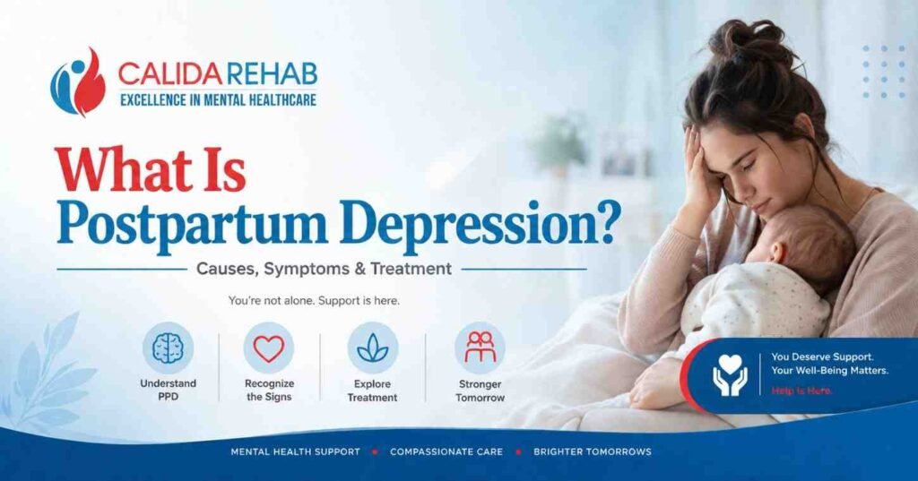 Postpartum depression awareness banner with mother holding baby and Calida Rehab mental healthcare branding